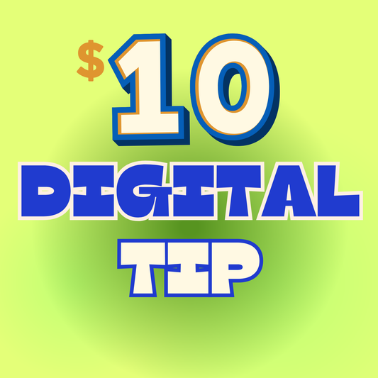 DIGITAL TIP - $10