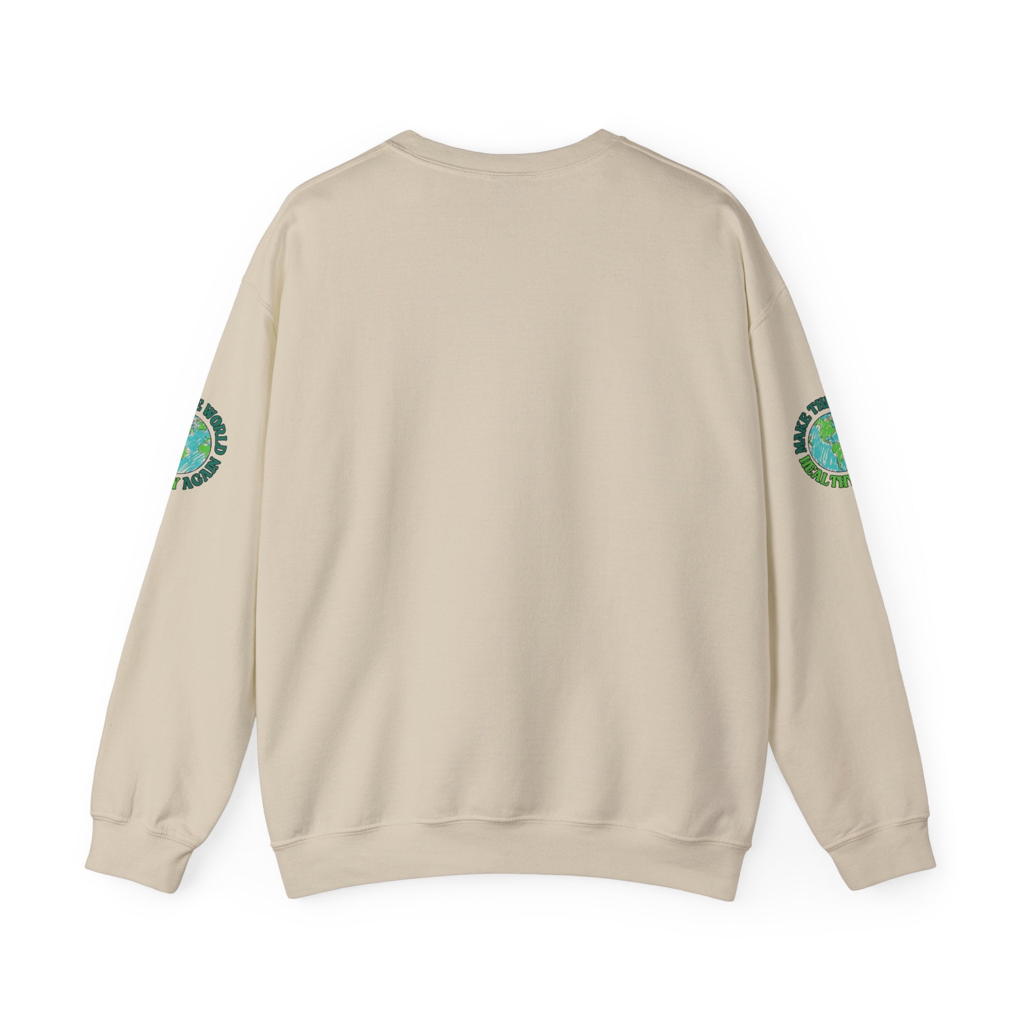 Make The World Healthy Again — Unisex Sweatshirt – O'jas Juice